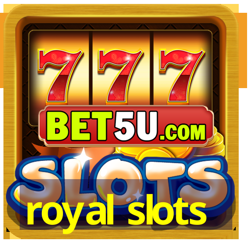 royal slots